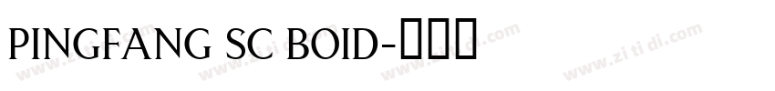 pingfang sc boid字体转换